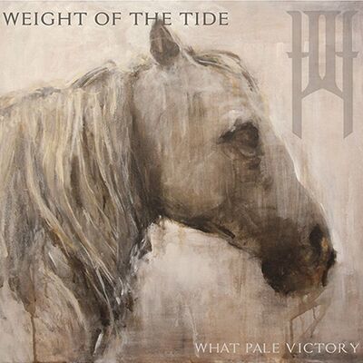Weight of the Tide - 'What Pale Victory' CD/Vinyl